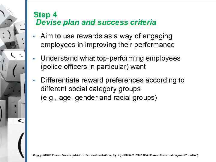 Step 4 Devise plan and success criteria § Aim to use rewards as a