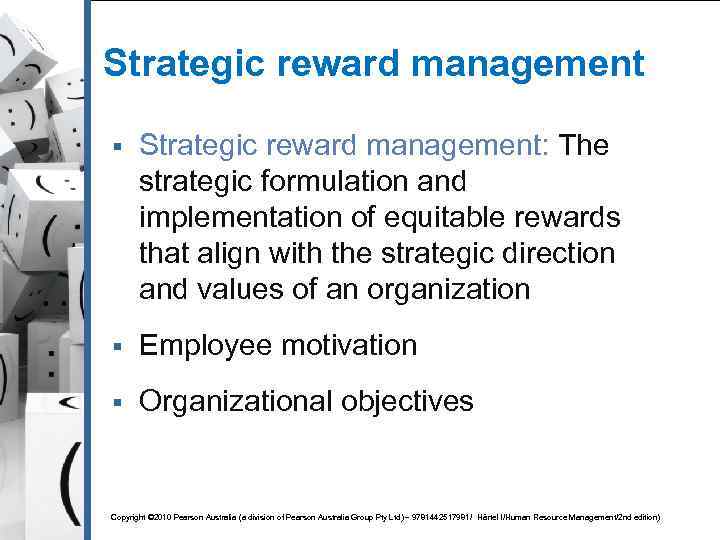 Strategic reward management § Strategic reward management: The strategic formulation and implementation of equitable