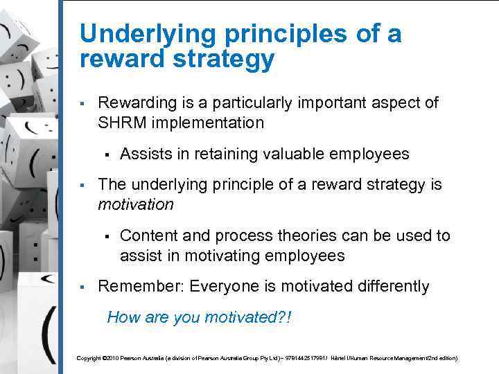 Underlying principles of a reward strategy § Rewarding is a particularly important aspect of