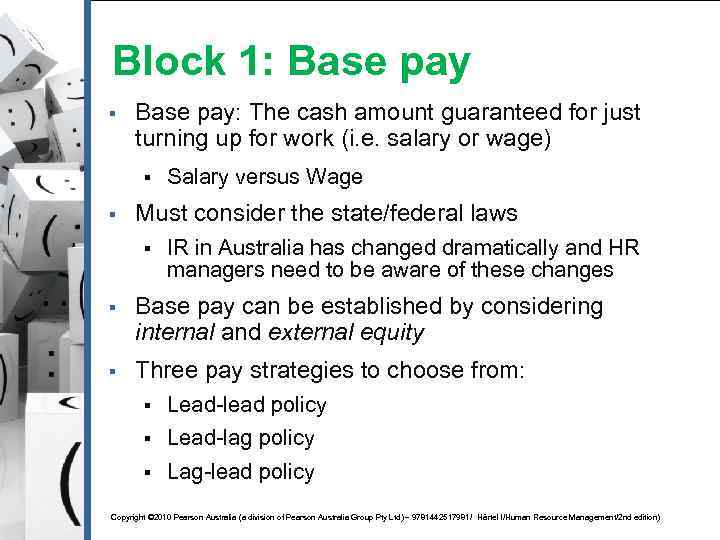 Block 1: Base pay § Base pay: The cash amount guaranteed for just turning