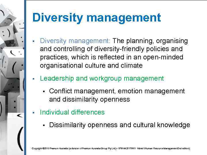 Diversity management § Diversity management: The planning, organising and controlling of diversity-friendly policies and