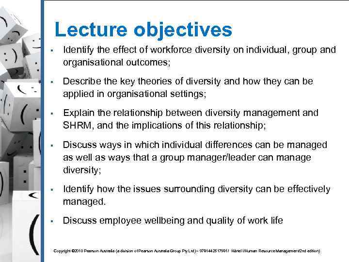 Lecture objectives § Identify the effect of workforce diversity on individual, group and organisational