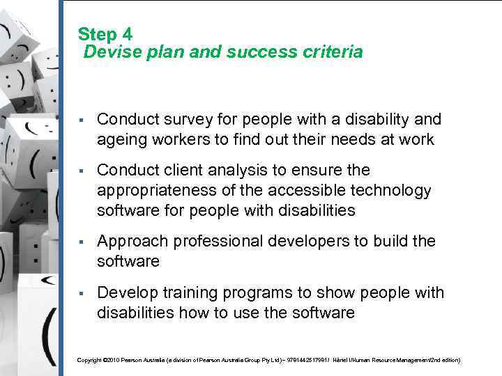 Step 4 Devise plan and success criteria § Conduct survey for people with a