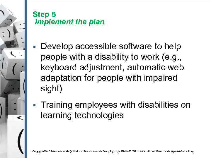 Step 5 Implement the plan § Develop accessible software to help people with a