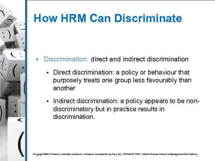 How HRM Can Discriminate § Discrimination: direct and indirect discrimination § Direct discrimination: a