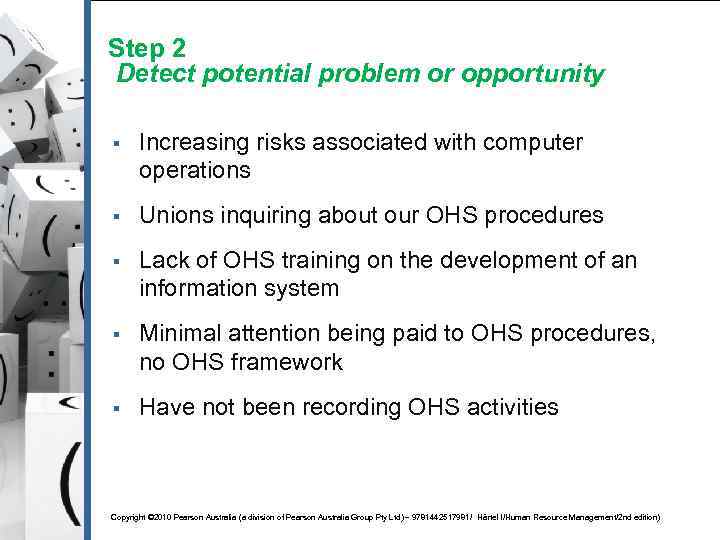 Step 2 Detect potential problem or opportunity § Increasing risks associated with computer operations