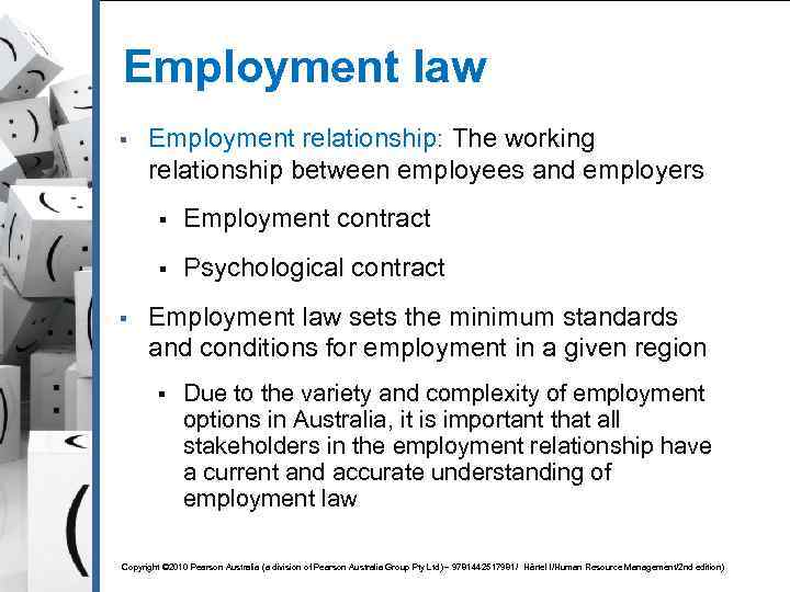 Employment law § Employment relationship: The working relationship between employees and employers § §