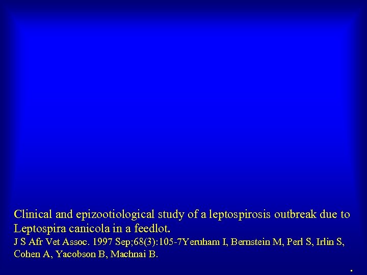 Clinical and epizootiological study of a leptospirosis outbreak due to Leptospira canicola in a