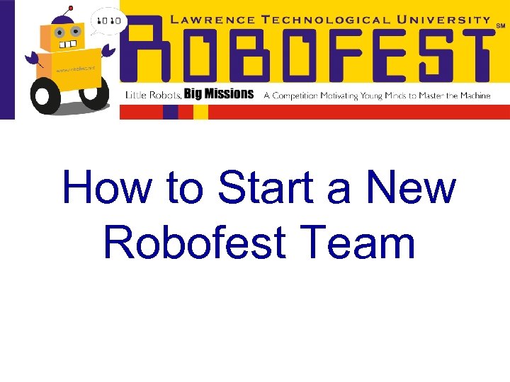 How to Start a New Robofest Team 