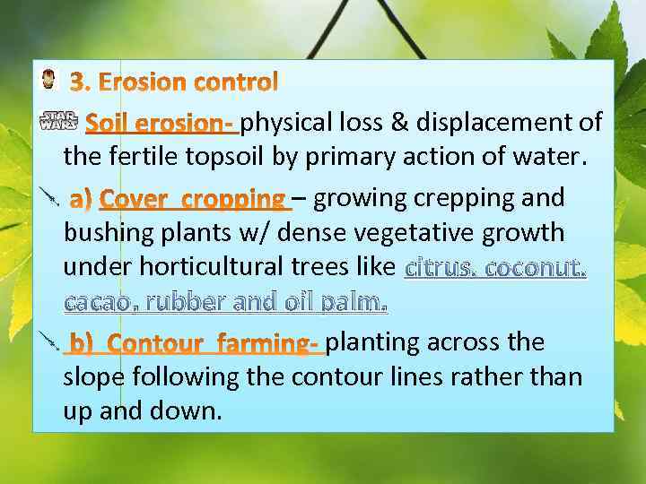 physical loss & displacement of the fertile topsoil by primary action of water. –