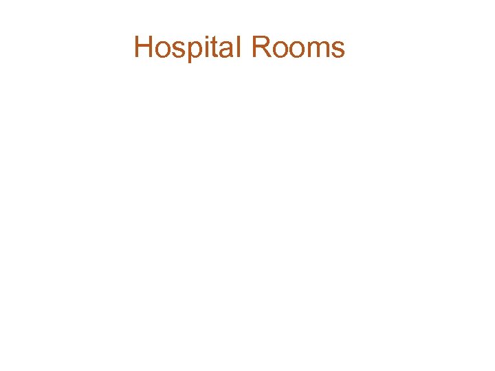 Hospital Rooms 