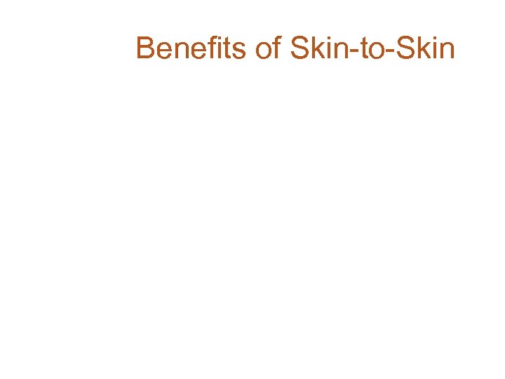 Benefits of Skin-to-Skin 