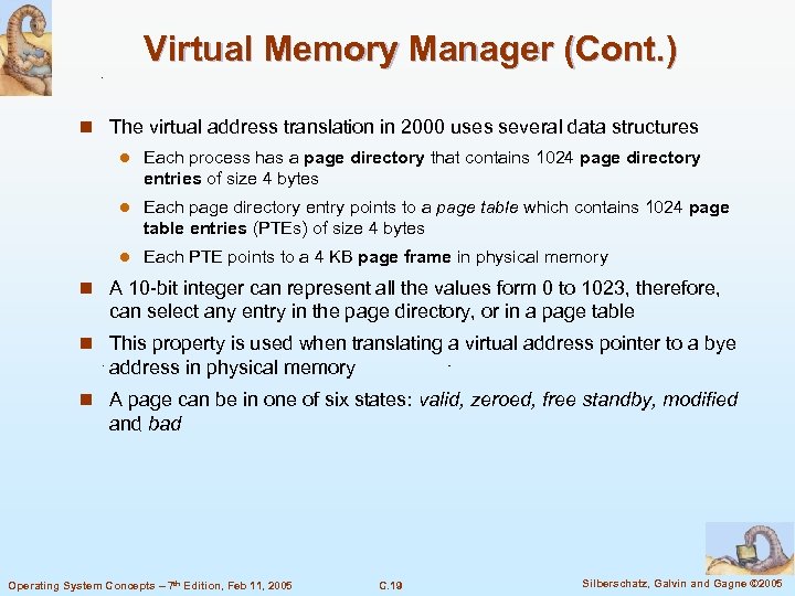 Virtual Memory Manager (Cont. ) n The virtual address translation in 2000 uses several