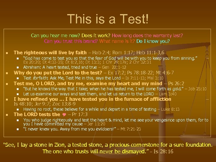 This is a Test! Can you hear me now? Does it work? How long