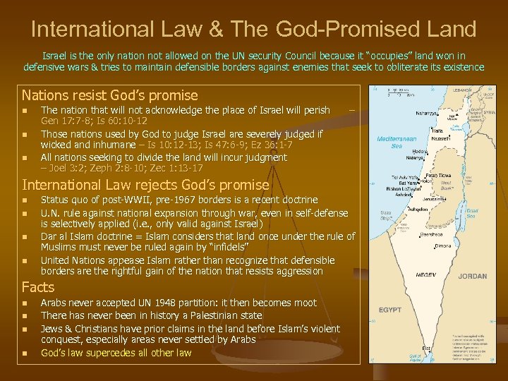 International Law & The God-Promised Land Israel is the only nation not allowed on