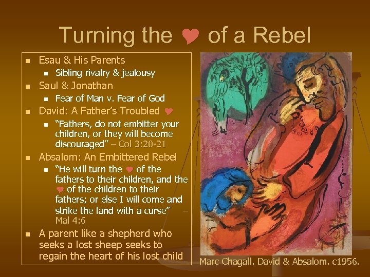 Turning the of a Rebel n Esau & His Parents n n Saul &