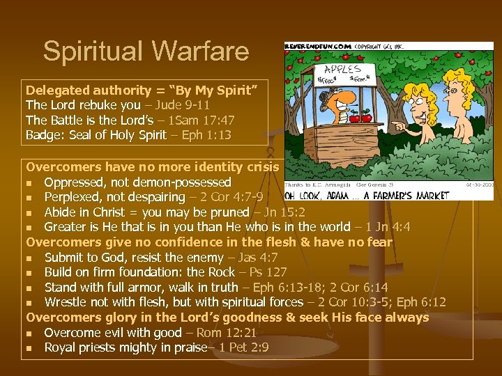 Spiritual Warfare Delegated authority = “By My Spirit” The Lord rebuke you – Jude