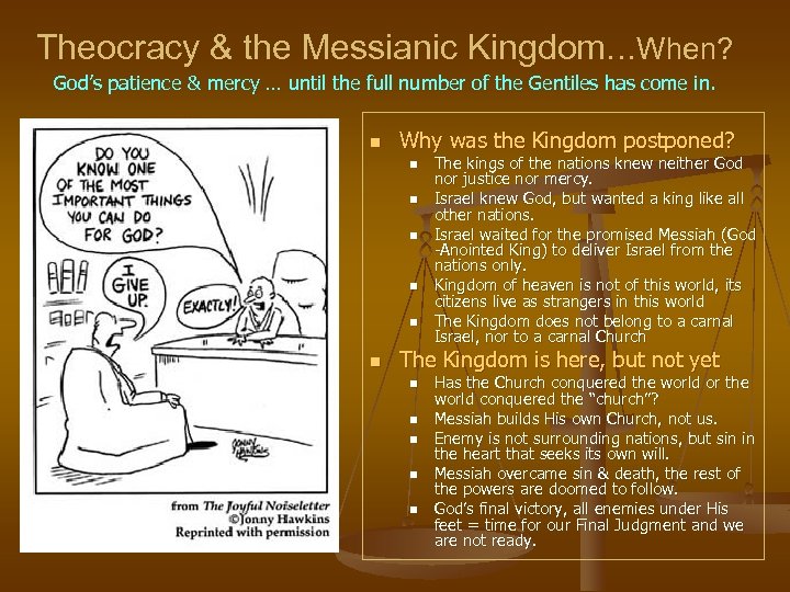 Theocracy & the Messianic Kingdom…When? God’s patience & mercy … until the full number
