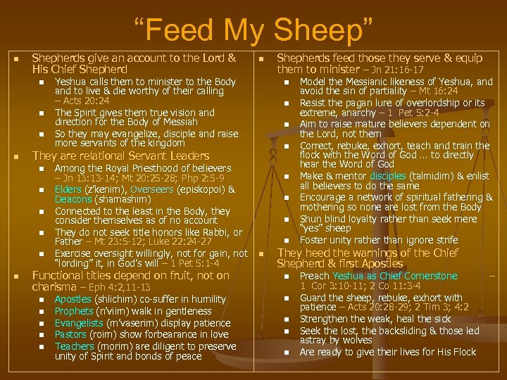 “Feed My Sheep” n Shepherds give an account to the Lord & His Chief