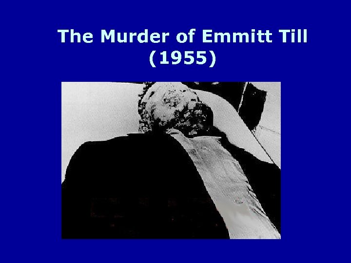 The Murder of Emmitt Till (1955) 