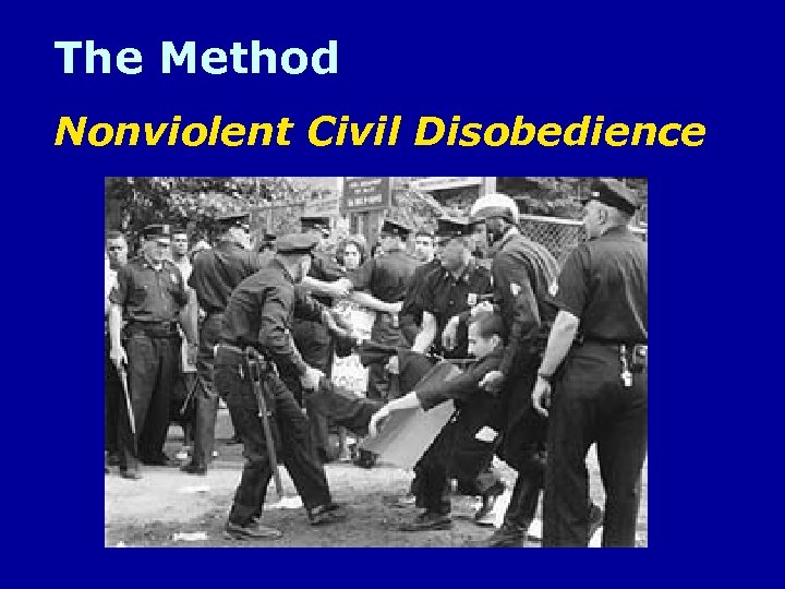 The Method Nonviolent Civil Disobedience 
