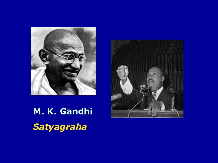 M. K. Gandhi Satyagraha 