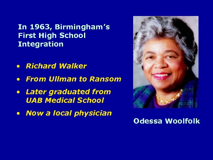 In 1963, Birmingham’s First High School Integration • Richard Walker • From Ullman to
