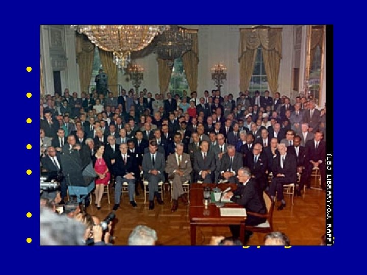 1964 Civil Rights Act • Voting rights • Public accommodations • Equal opportunity in