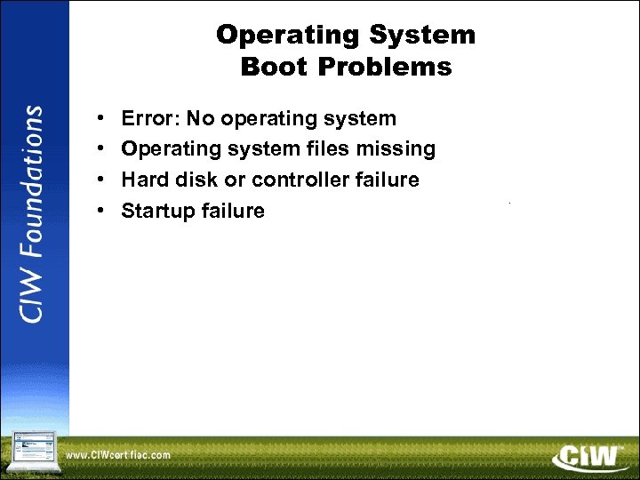 Operating System Boot Problems • • Error: No operating system Operating system files missing