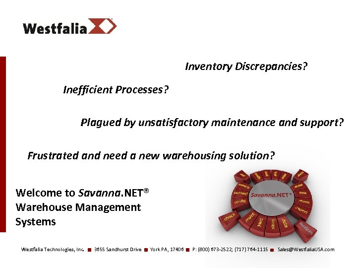 Inventory Discrepancies? Inefficient Processes? Plagued by unsatisfactory maintenance and support? Frustrated and need a
