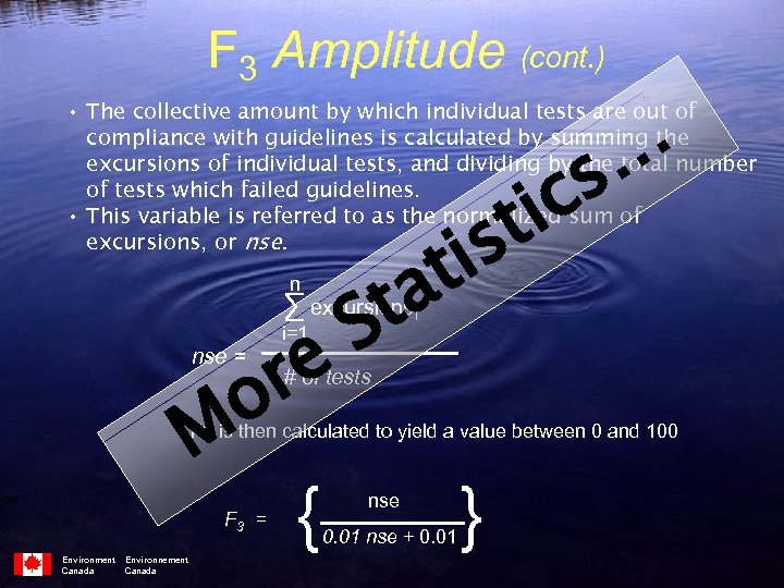 F 3 Amplitude (cont. ) • The collective amount by which individual tests are