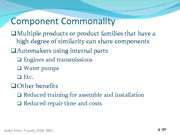 Component Commonality q Multiple products or product families that have a high degree of