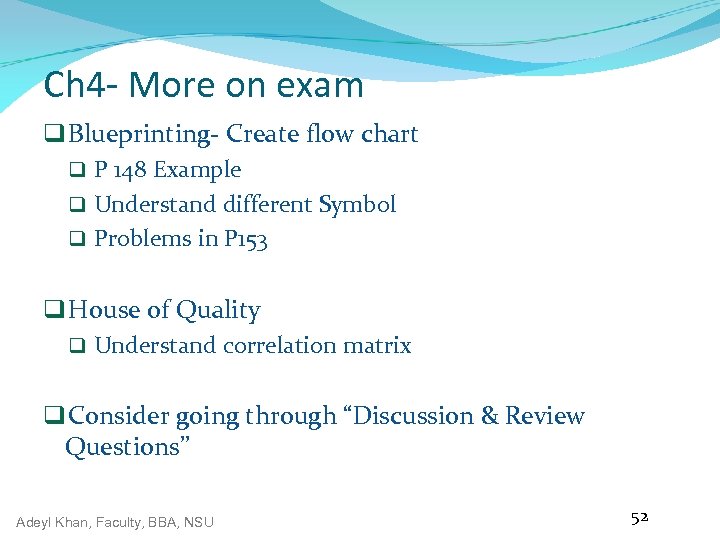 Ch 4 - More on exam q Blueprinting- Create flow chart q P 148