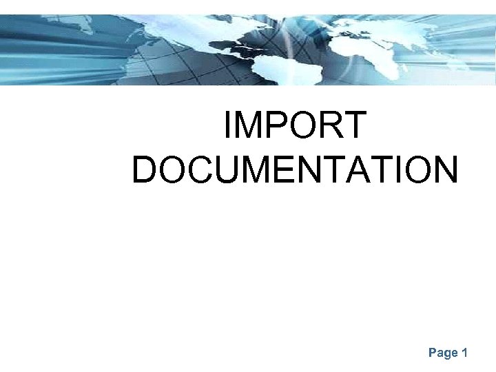 IMPORT DOCUMENTATION Page 1 