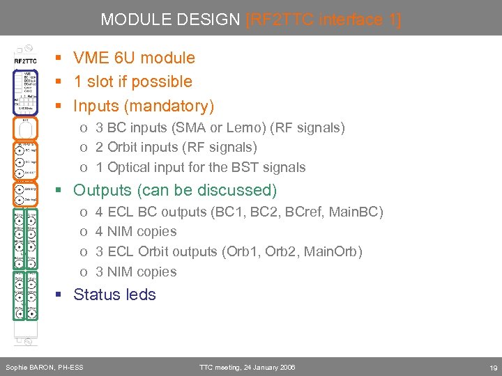 MODULE DESIGN [RF 2 TTC interface 1] § VME 6 U module § 1