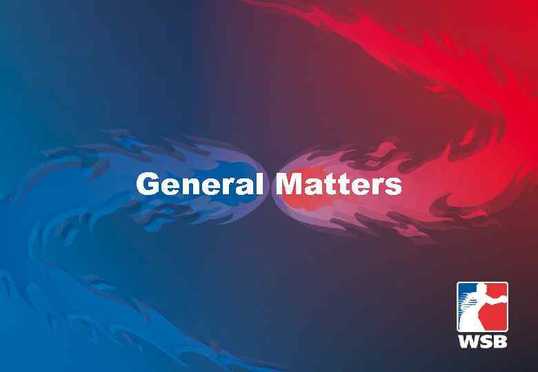 General Matters 