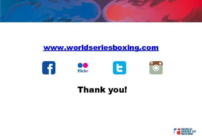www. worldseriesboxing. com Thank you! 