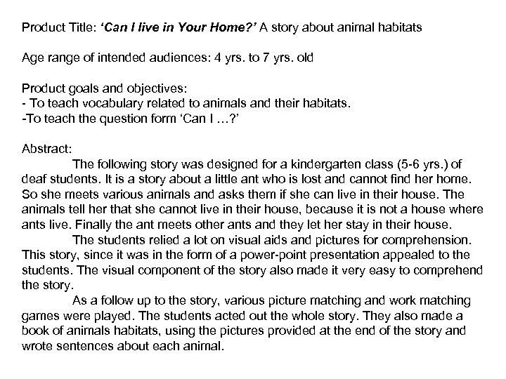 Product Title: ‘Can I live in Your Home? ’ A story about animal habitats