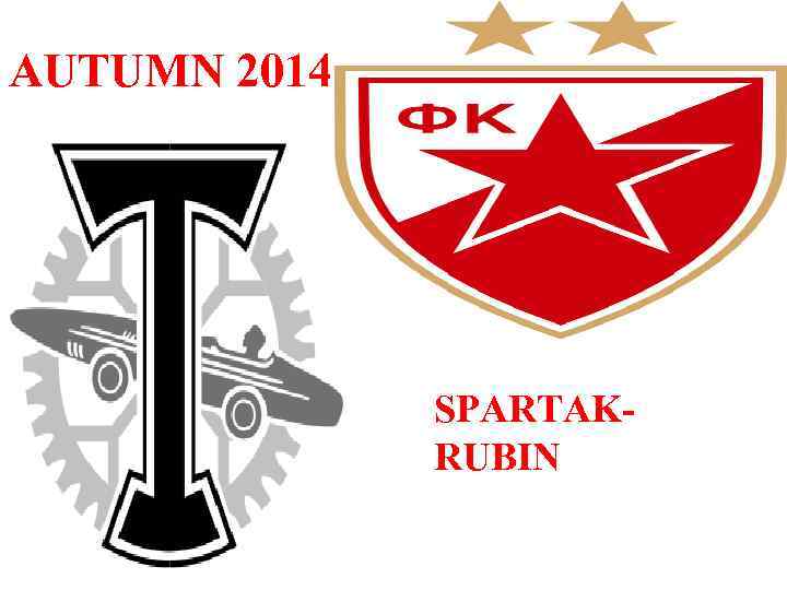 AUTUMN 2014 SPARTAKRUBIN 