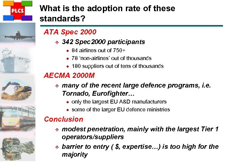 What is the adoption rate of these standards? ATA Spec 2000 v 342 Spec