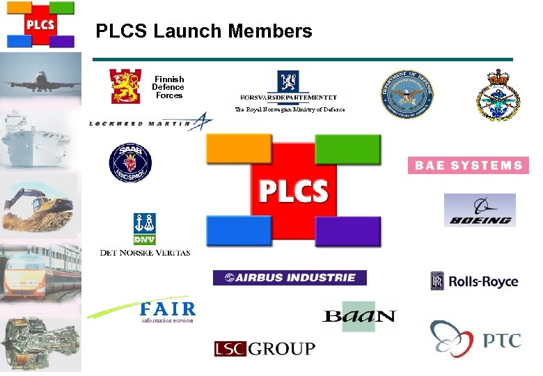 PLCS Launch Members Finnish Defence Forces information services 