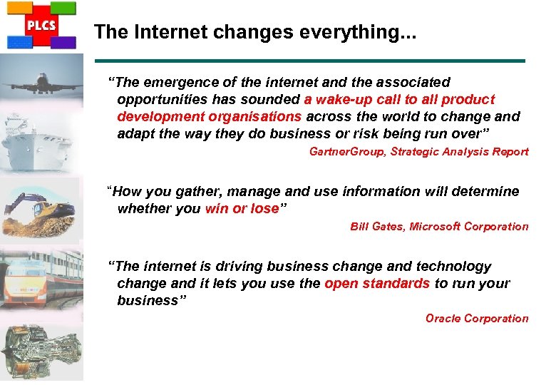 The Internet changes everything. . . “The emergence of the internet and the associated