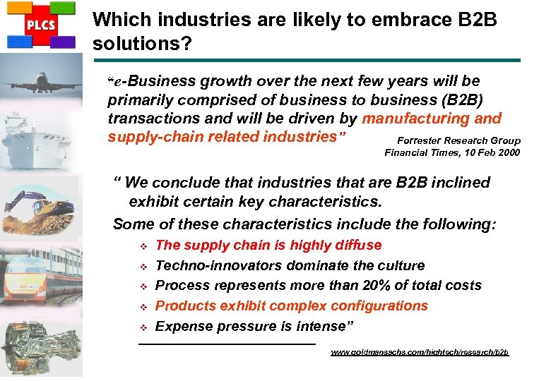 Which industries are likely to embrace B 2 B solutions? “e-Business growth over the