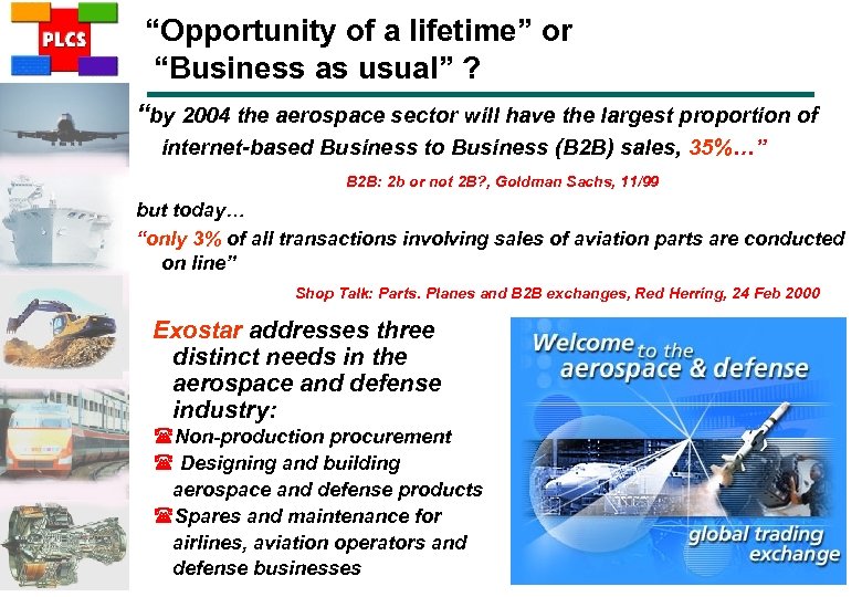 “Opportunity of a lifetime” or “Business as usual” ? “by 2004 the aerospace sector