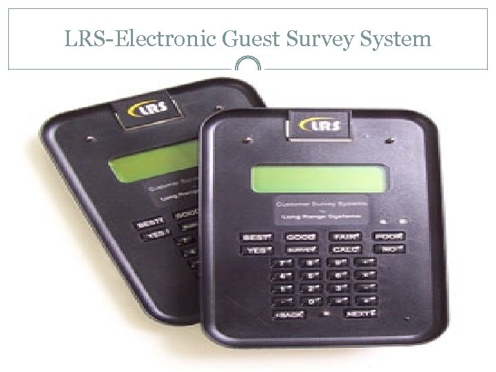 LRS-Electronic Guest Survey System 
