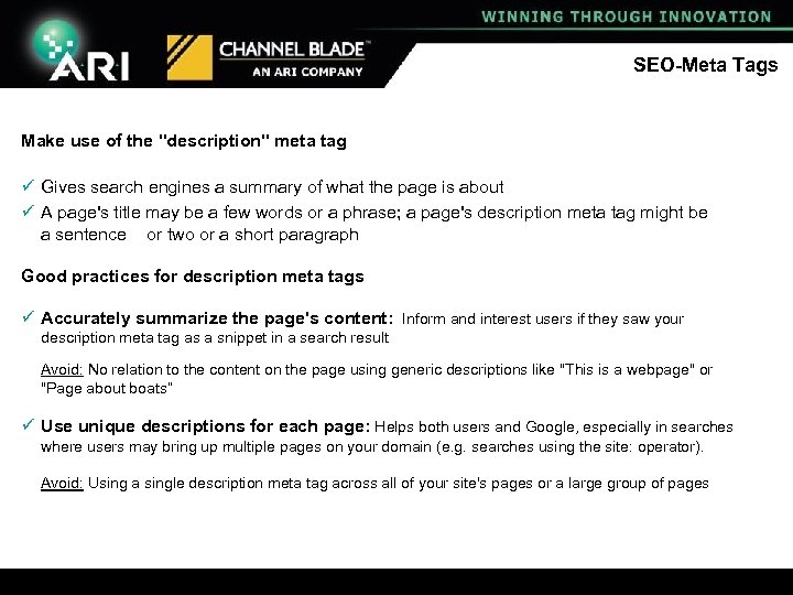 SEO-Meta Tags Make use of the "description" meta tag ü Gives search engines a