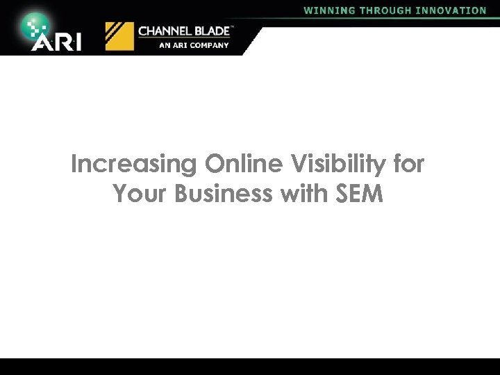 Increasing Online Visibility for Your Business with SEM 