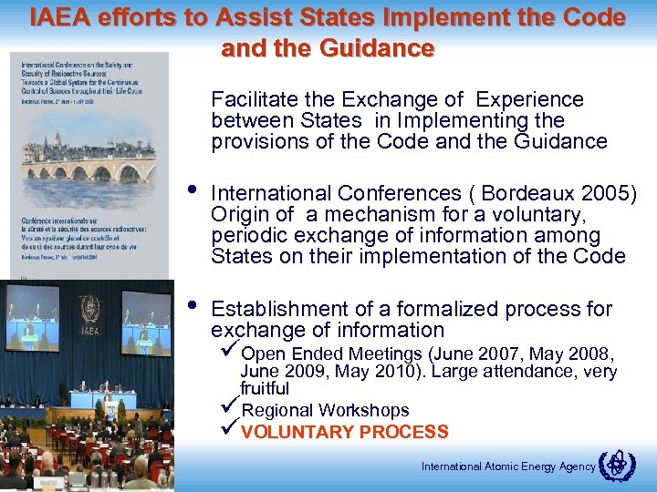 IAEA efforts to Assist States Implement the Code and the Guidance Facilitate the Exchange