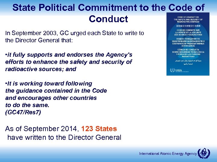 State Political Commitment to the Code of Conduct In September 2003, GC urged each