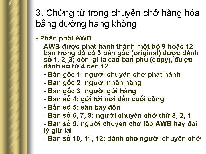 3. Chứng từ trong chuyên chở hàng hóa bằng đường hàng không - Phân